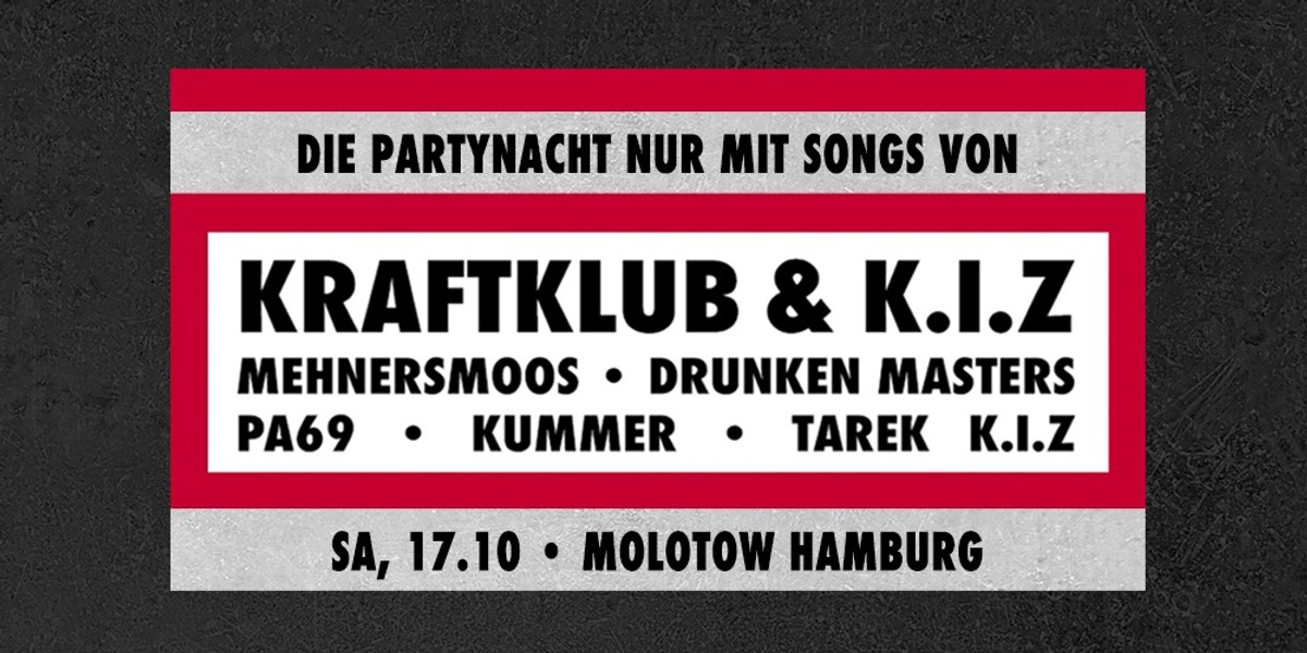KRAFTKLUB & K.I.Z PARTY