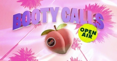 🍑Booty Calls – OPEN AIR -🍑