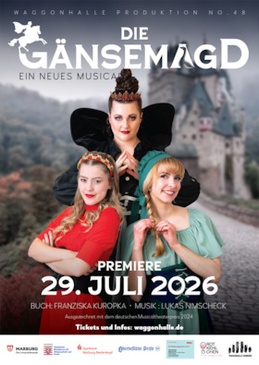 Waggonhalle Produktion No. 48: Die Gänsemagd - Ein neues Musical