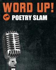 WORD UP! Poetry Slam