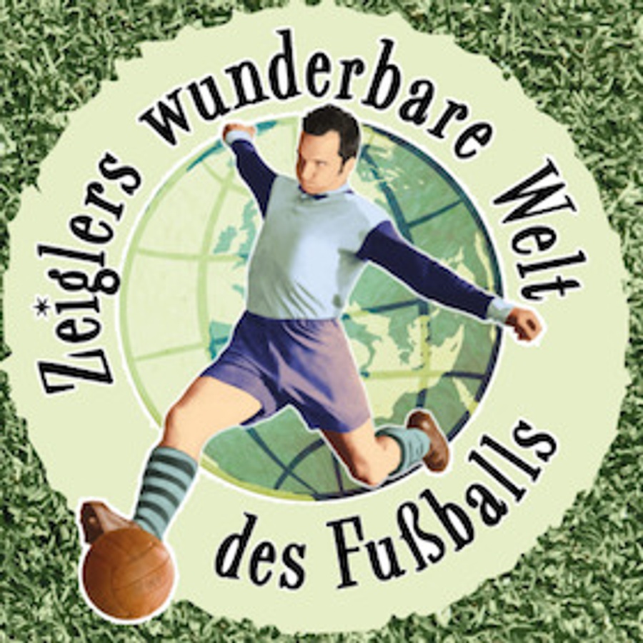 Titelbild der Veranstaltung Zeiglers wunderbare Welt des Fußballs
