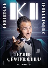 Fatih Cevikkollu - KI - Kritsche Intelligenz