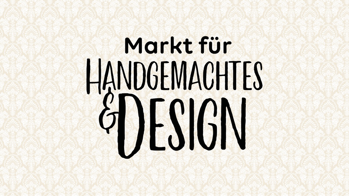 Markt für Handgemachtes &amp; Design - Herbst 2026