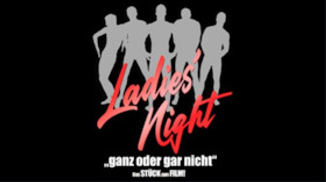 Ladies Night – Ganz oder gar nicht.