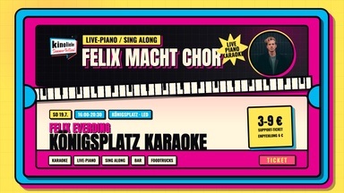 Königsplatz Karaoke mit Felix Everding