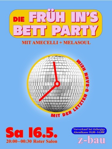 Die Früh-ins-Bett Party w/ Amecelli & MelaSoul