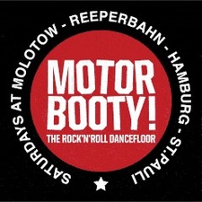 MOTORBOOTY!
The Rock'n Roll Dancefloor!