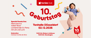 tonies live - 10. Geburtstag
