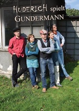 Huderich spielt Gundermann