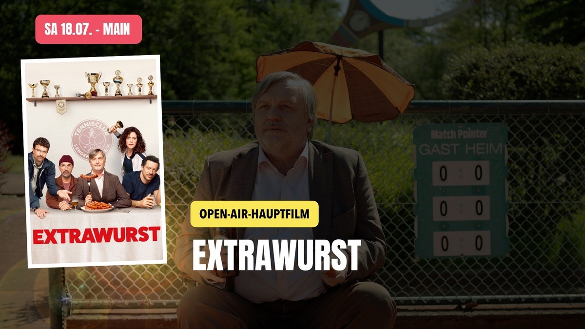Extrawurst - Open Air Hauptfilm mit Regisseur und Produzent - Kinoliebe 2026 - MAIN