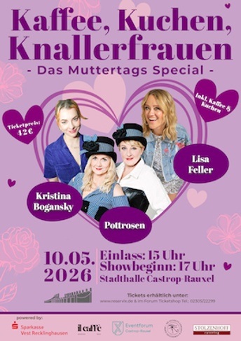 Kaffee, Kuchen, Knallerfrauen                                        - Das Muttertags Special -
