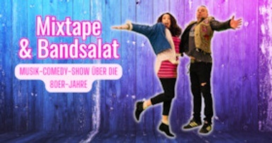 Musik-Comedy-Show über die 80er-Jahre Mixtape und Bandsalat