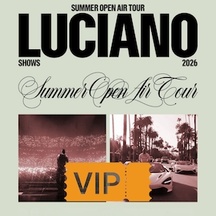 LUCIANO - VIP-Ticket