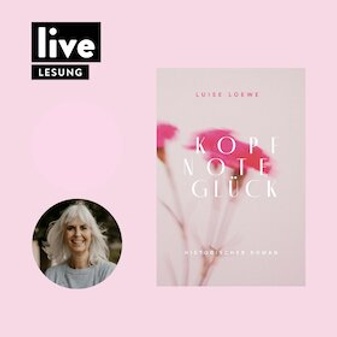 LESUNG: Luise Loewe