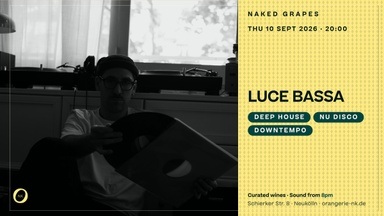 Naked Grapes w/ Luce Bassa