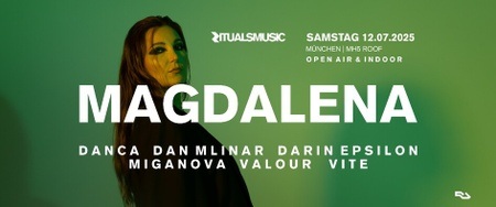 RITUALS w/ Magdalena [Open Air & Indoor]