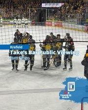Take's Bar Public Viewing Krefeld Pinguine | Fr. 24.04