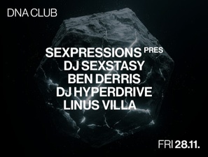 SEXPRESSIONS w/ DJ SEXSTASY & DJ HYPERDRIVE & BEN DERRIS & LINUS VILLA