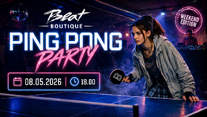 PING PONG PARTY - WEEKEND EDITION