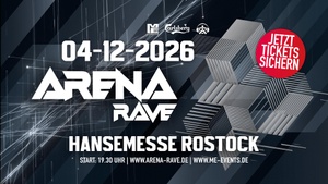 Nächster Arena Rave in Rostock