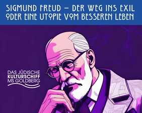 Freud. Der Weg ins Exil oder Eine Utopie vom besseren Leben