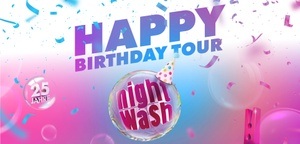 NightWash Live - Happy Birthday Tour