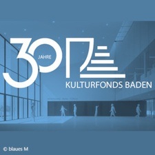 30 Jahre Kulturfonds Baden e.V.