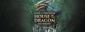 Game Of Thrones & House Of The Dragon - Das Konzert - Game Of Thrones & House Of The Dragon - Cinema Festival Symphonics