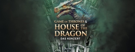 Game Of Thrones & House Of The Dragon - Das Konzert - Game Of Thrones & House Of The Dragon - Cinema Festival Symphonics