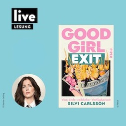 LESUNG: GOOD GIRL EXIT