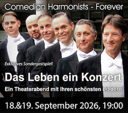 Comedian Harmonists Forever - Das Leben ein Konzert