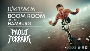 BOOM ROOM MIT PAOLO FERRARA @ DOCKS HAMBURG