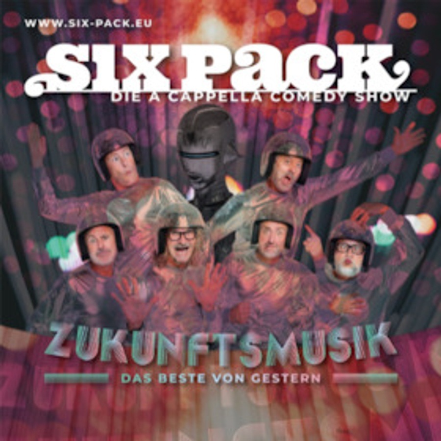 Six Pack - Die A Cappella-Comedy Show