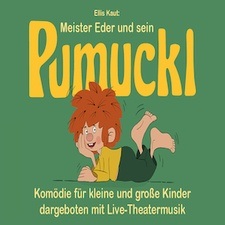 PUMUCKL - Komödie mit Live-Theatermusik
