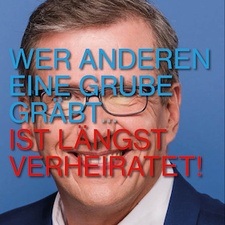 Wer anderen eine Grube gräbt…ist längst verheiratet!