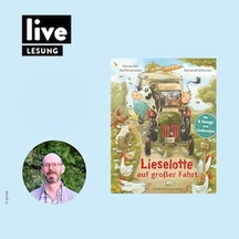 LESUNG: Lieselotte auf großer Fahrt
