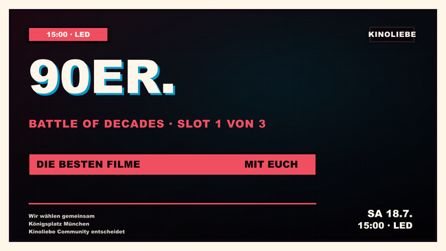 Battle of Decades - 90er-Slot - Kinoliebe 2026 - LED