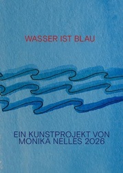 WASSER IST BLAU : Eröffnung