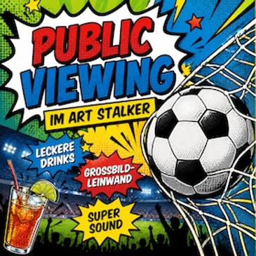 WM Public Viewing im ART Stalker