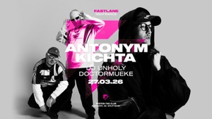 FASTLANE pres. Antonym & Kichta