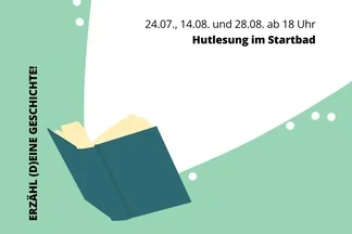 Hutlesung - Erzähle (d)eine Geschichte!