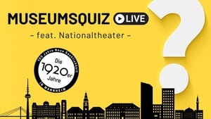 Museumsquiz live feat. Nationaltheater