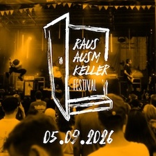 RAUS AUSM KELLER FESTIVAL 2026