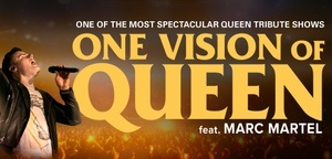 One Vision of Queen - feat. Marc Martel