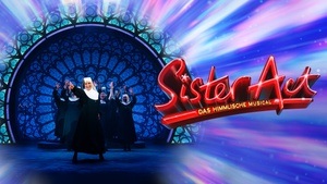 Sister Act - Das himmlische Musical