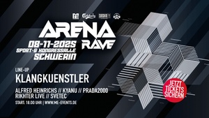 ARENA RAVE MIT KLANGKUENSTLER