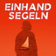 "Einhandsegeln" von Christian Kortmann