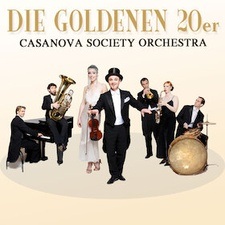 Casanova Society Orchestra - Die Goldenen 20er