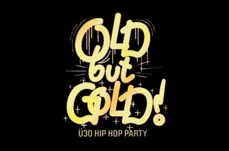 DÜSSELDORF | Old but Gold Ü30 Hip Hop Party @ Stahlwerk on 3 Floors