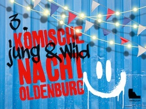 3. Junge & Wilde Komische Nacht Oldenburg